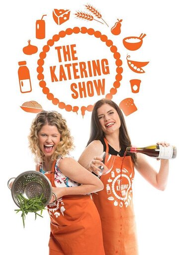 Смотреть The Katering Show (2015) онлайн в Хдрезка качестве 720p
