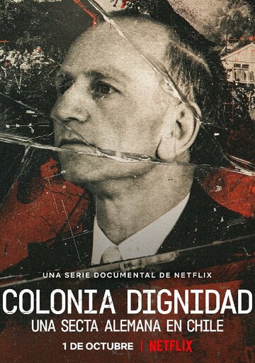 Смотреть Colonia Dignidad: Eine deutsche Sekte in Chile (2021) онлайн в Хдрезка качестве 720p