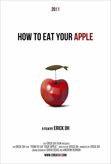 Смотреть How to Eat Your Apple (2012) онлайн в HD качестве 720p