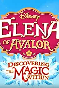 Смотреть Elena of Avalor: Discovering the Magic Within (2019) онлайн в Хдрезка качестве 720p