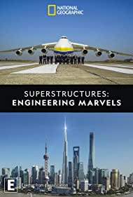 Смотреть Superstructures: Engineering Marvels (2019) онлайн в Хдрезка качестве 720p